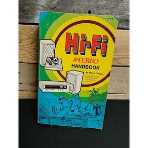 Hi-Fi Stereo Handbook by William F. Boyce 1978, 5th Ed., Paperback, 21564